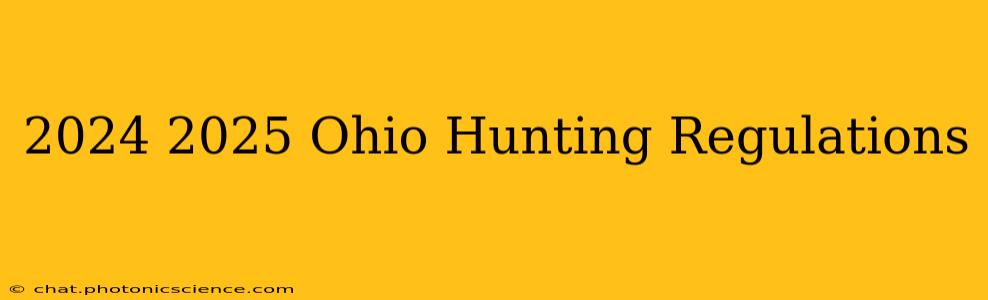 2024 2025 Ohio Hunting Regulations