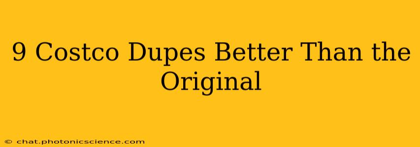9 Costco Dupes Better Than the Original