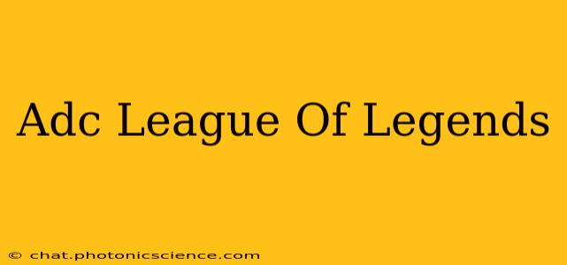 Adc League Of Legends