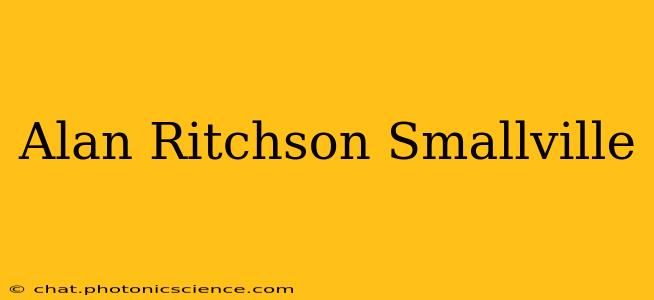 Alan Ritchson Smallville
