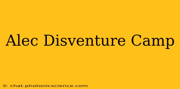 Alec Disventure Camp