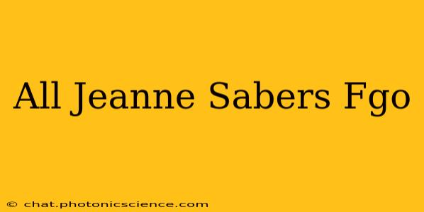 All Jeanne Sabers Fgo