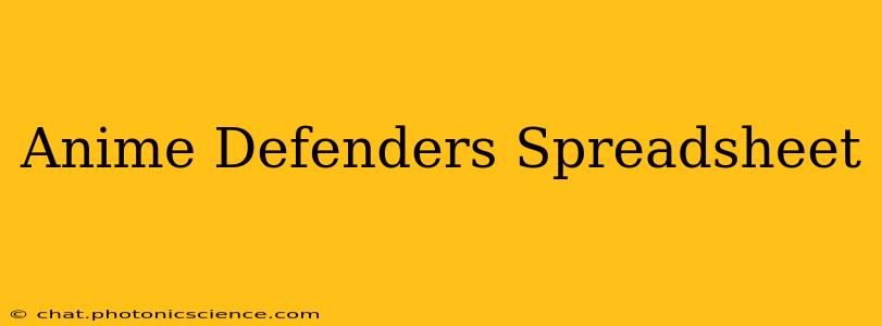 Anime Defenders Spreadsheet
