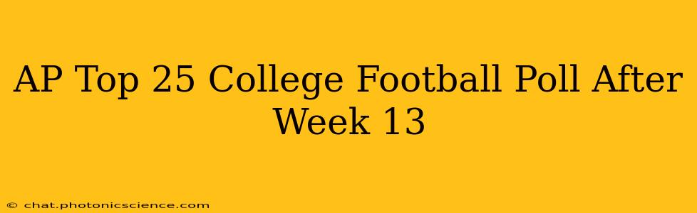 AP Top 25 College Football Poll After Week 13