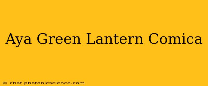 Aya Green Lantern Comica