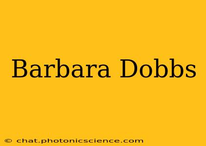 Barbara Dobbs