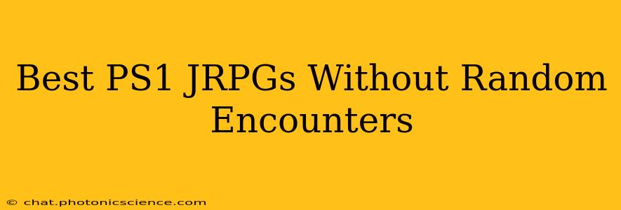 Best PS1 JRPGs Without Random Encounters