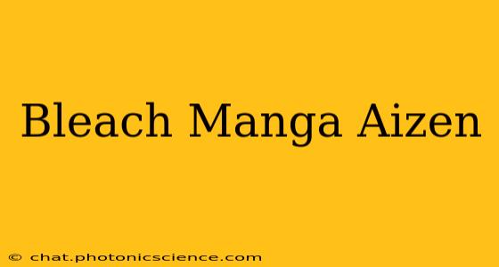Bleach Manga Aizen