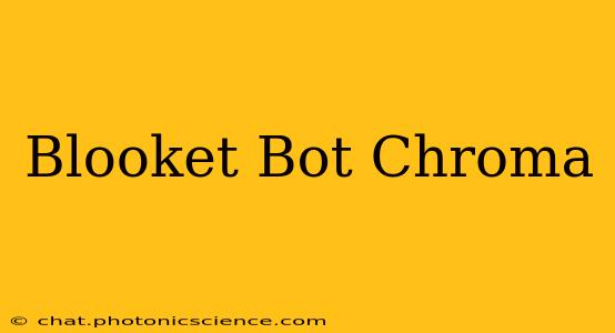 Blooket Bot Chroma