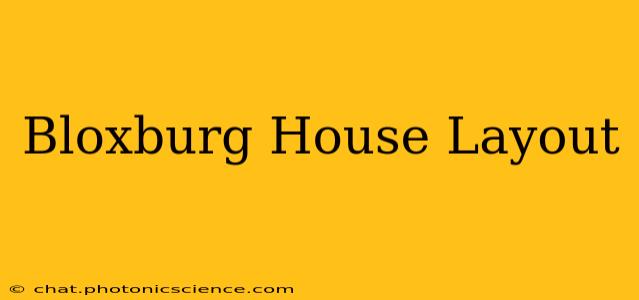 Bloxburg House Layout