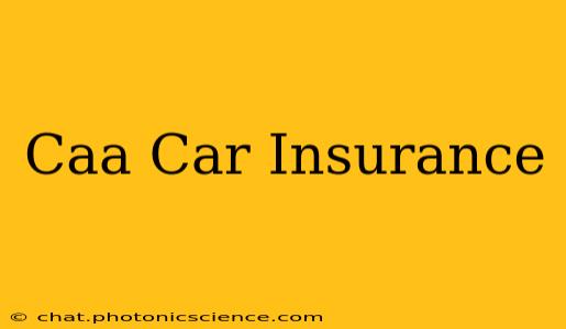 Caa Car Insurance