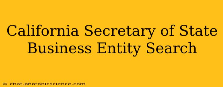 California Secretary of State Business Entity Search