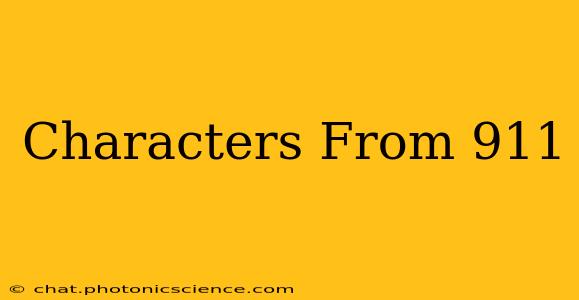 Characters From 911