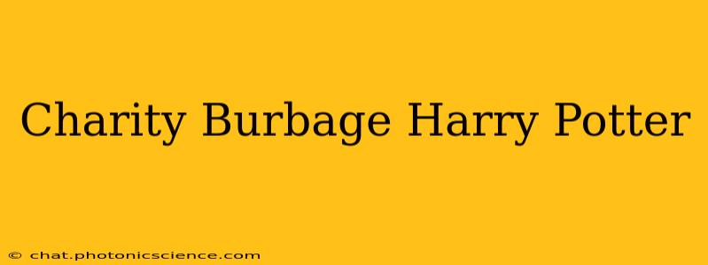 Charity Burbage Harry Potter