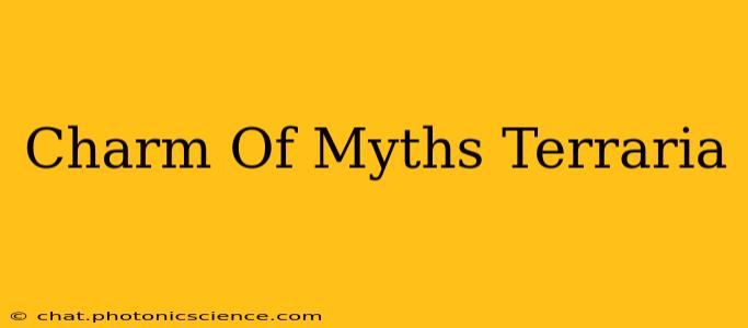 Charm Of Myths Terraria