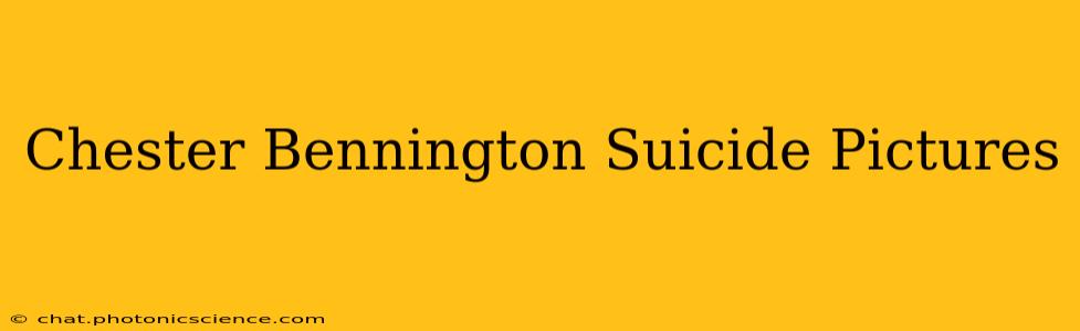 Chester Bennington Suicide Pictures