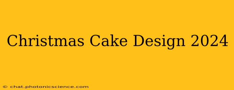Christmas Cake Design 2024