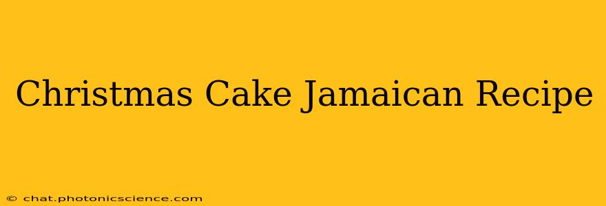 Christmas Cake Jamaican Recipe