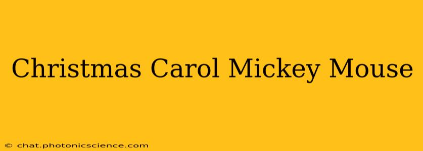 Christmas Carol Mickey Mouse