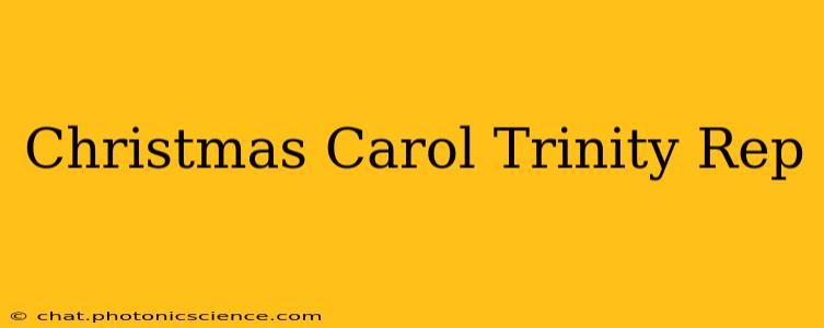 Christmas Carol Trinity Rep