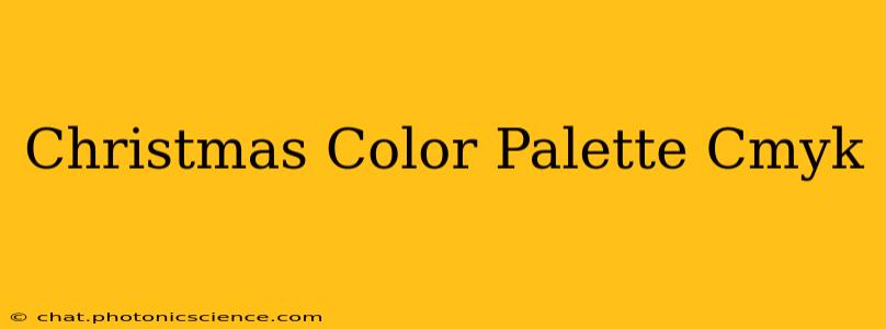 Christmas Color Palette Cmyk
