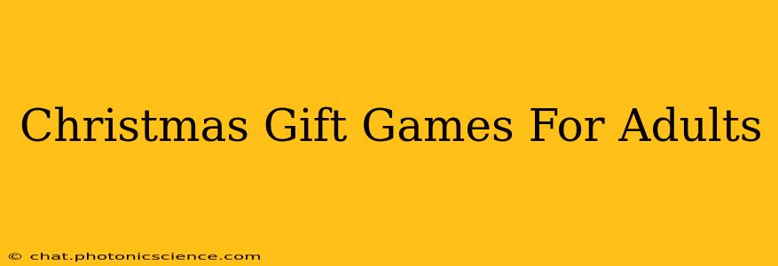 Christmas Gift Games For Adults