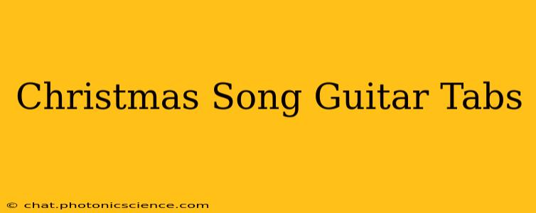 Christmas Song Guitar Tabs