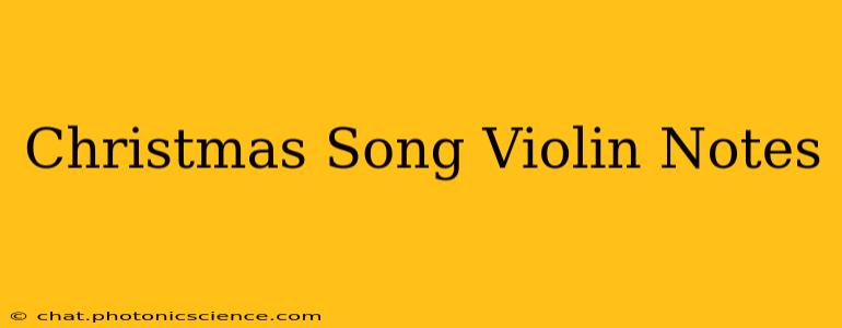 Christmas Song Violin Notes