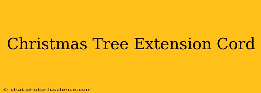 Christmas Tree Extension Cord