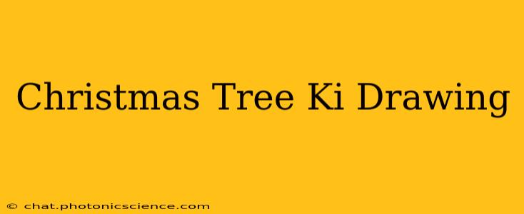 Christmas Tree Ki Drawing