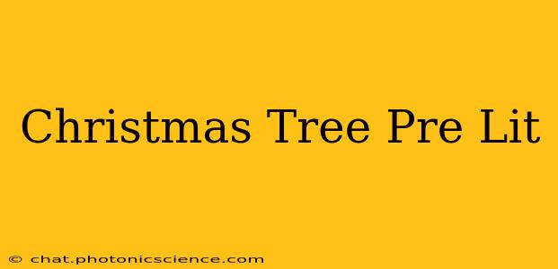 Christmas Tree Pre Lit