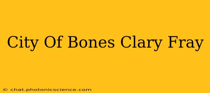 City Of Bones Clary Fray