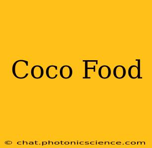 Coco Food