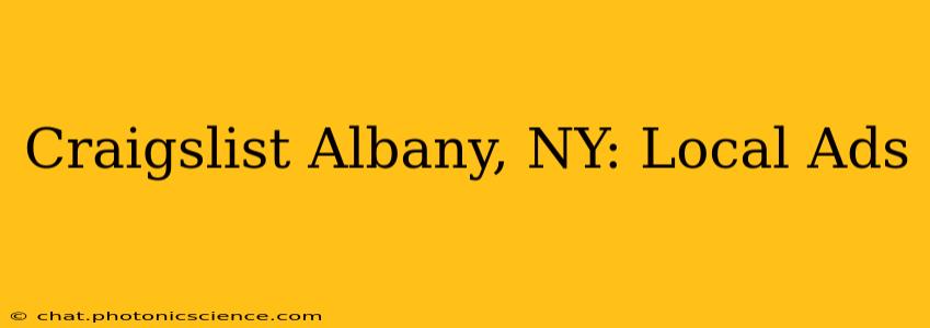 Craigslist Albany, NY: Local Ads