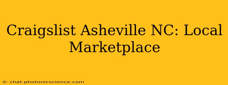 Craigslist Asheville NC: Local Marketplace