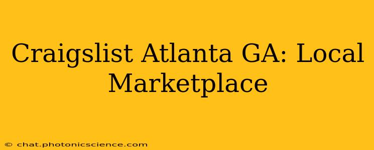 Craigslist Atlanta GA: Local Marketplace