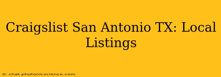 Craigslist San Antonio TX: Local Listings