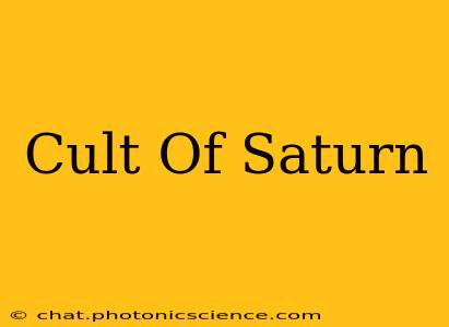 Cult Of Saturn