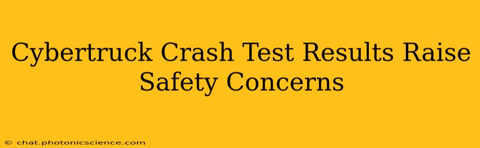 Cybertruck Crash Test Results Raise Safety Concerns
