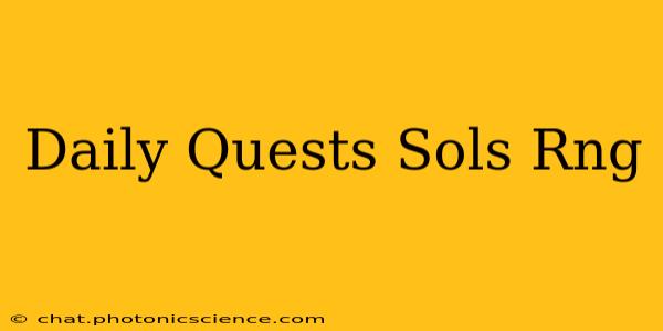 Daily Quests Sols Rng