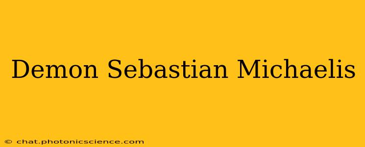 Demon Sebastian Michaelis