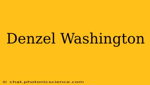 Denzel Washington