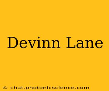 Devinn Lane