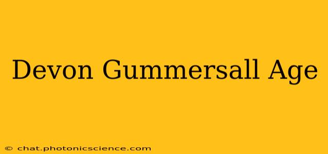 Devon Gummersall Age
