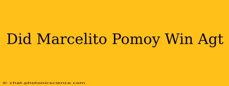 Did Marcelito Pomoy Win Agt