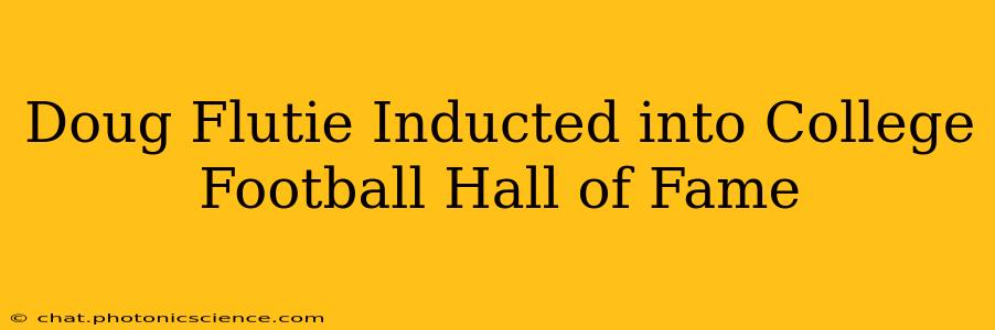 Doug Flutie Inducted into College Football Hall of Fame
