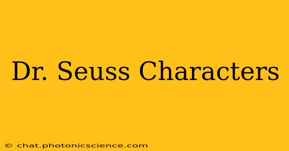 Dr. Seuss Characters