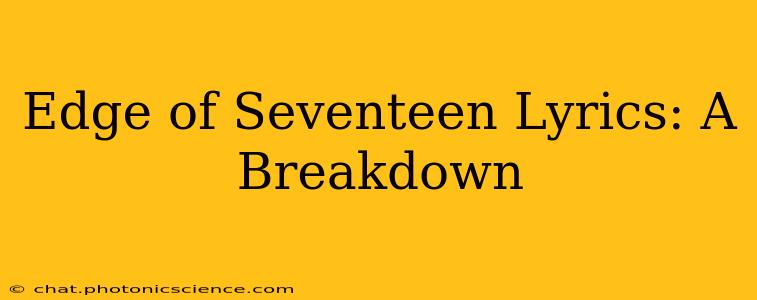 Edge of Seventeen Lyrics: A Breakdown