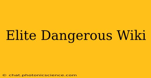 Elite Dangerous Wiki