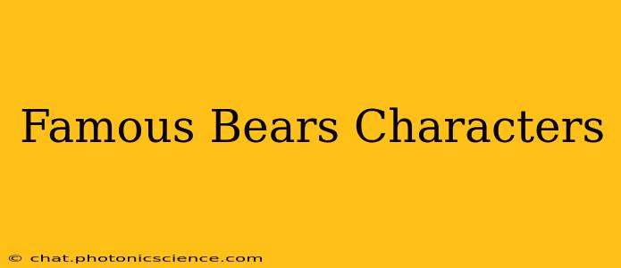 Famous Bears Characters